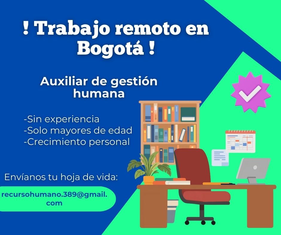 ¡Trabajo Remoto en Bogotá!